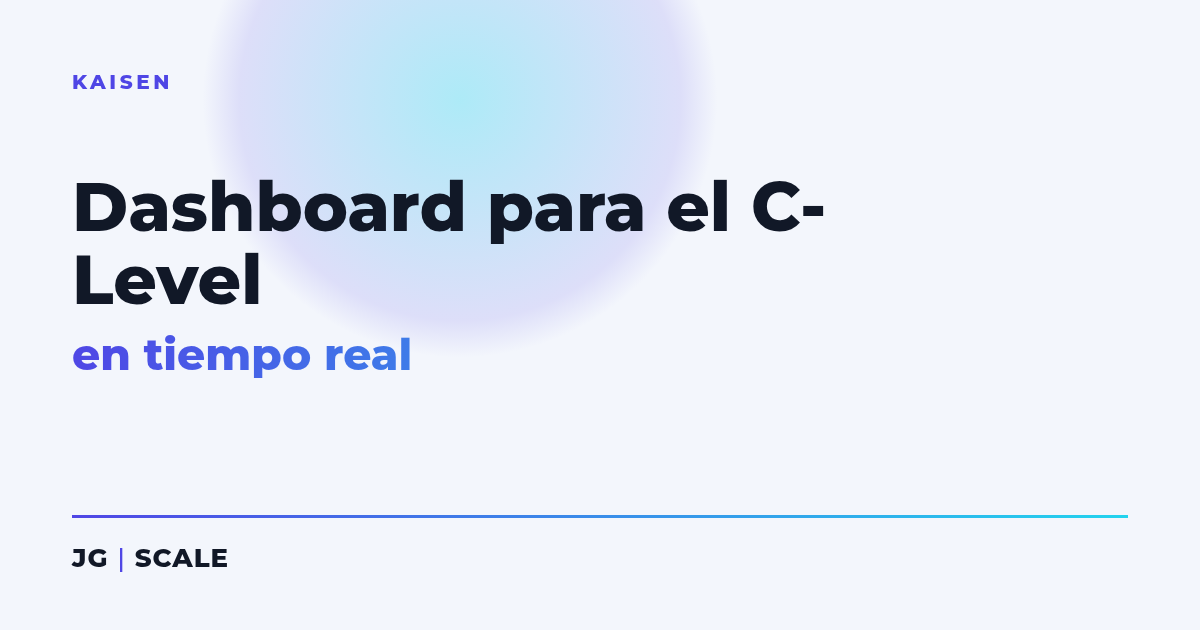 Dashboard para el C-Level - JG | SCALE