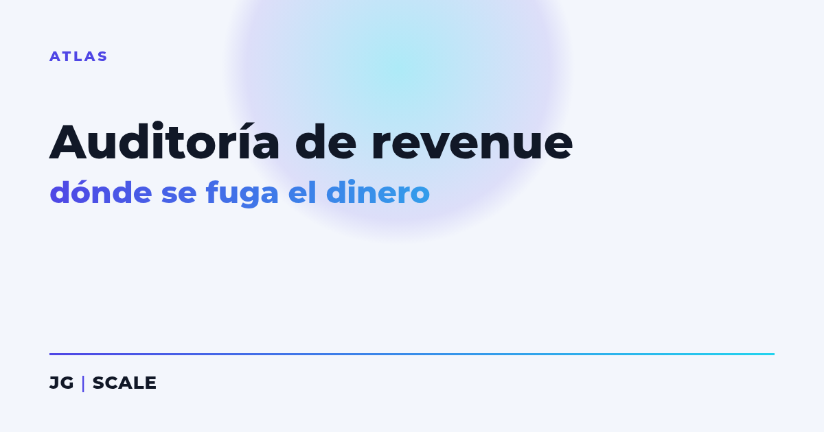 Auditoría de revenue - JG | SCALE